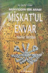 Mişkatu'l Envar : Nurlar Menbaı -