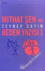 Mithat Şen ve Beden Yazısı 1 -        2003