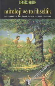 Mitoloji ve Tarihsellik: Hıristiyanlığın Asli Günah Mitinin Tarihsel Dönüşümü -        2006