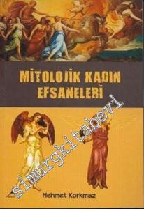 Mitolojik Kadın Efsaneleri -