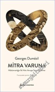 Mitra Varuna : Hükümranlığın İki Hint-Avrupa Temsili Üzerine -        2024