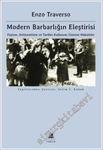 Modern Barbarlığın Eleştirisi : Faşizm Antisemitizm ve Tarihin Kullanımı Üzerine Makaleler -        2024