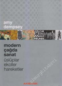Modern Çağda Sanat: Üslûplar, Ekoller, Hareketler -