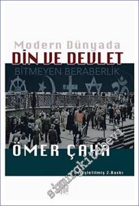 Modern Dünyada Din ve Devlet : Bitmeyen Beraberlik -        2023