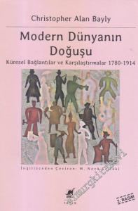 Modern Dünyanın Doğuşu : Küresel Bağlantılar ve Karşılaştırmalar 1780 - 1914 -        2018