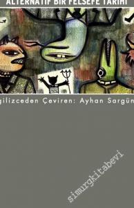 Modern Düşüncede Kötülük: Alternatif Bir Felsefe Tarihi -        2021
