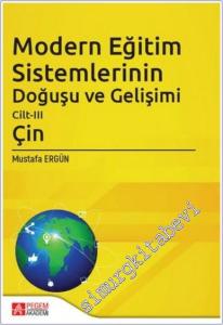 Modern Eğitim Sistemlerinin Doğuşu ve Gelişimi - Cilt 3 : Çin -        2024