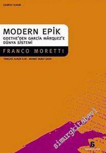 Modern Epik: Goethe'den Garcia Marquez'e Dünya Sistemi -        2005