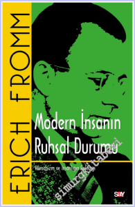 Modern İnsanın Ruhsal Durumu: Hümanizm ve İnsanlığın Geleceği -