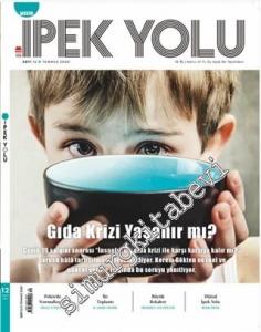 Modern İpek Yolu Dergisi - Gıda Krizi Yaşanır mı - Sayı: 12      Temmuz  2020