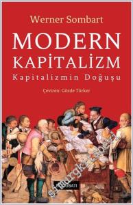 Modern Kapitalizm : Kapitalizmin Doğuşu KARTON KAPAK -        2024