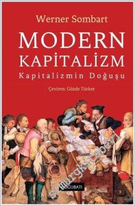 Modern Kapitalizm : Kapitalizmin Doğuşu CİLTLİ -        2025