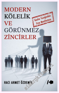Modern Kölelik ve Görünmez Zincirler : Konfor Tuzağından Firar Manifestosu -         2026