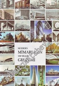 Modern Mimarlığın 100 Yıllık Gelişimi -