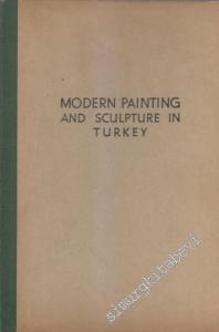 Modern Painting and Sculpture in Turkey CİLTLİ -        1954