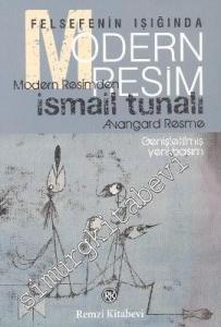 Modern Resim: Felsefenin Işığında Modern Resimden Avangard Resme -