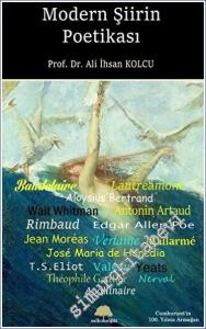 Modern Şiirin Poetikası : Cumhuriyet'in 100. Yılına Armağan -        2023