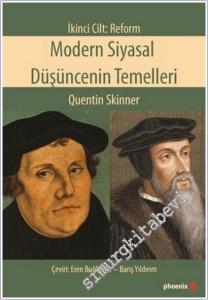 Modern Siyasal Düşüncenin Temelleri - Cilt 1: Reform -        2016