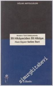 Modern Türk Edebiyatında 99 Hikayeciden 99 Hikaye -        1999