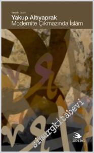 Modernite Çıkmazında İslam -        2024
