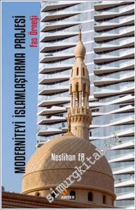 Moderniteyi İslamlaştırma Projesi Fas Örneği -        2024