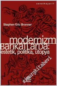 Modernizm Barikatlarda: Estetik, Politika, Ütopya -        2025