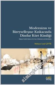 Modernizm ve Bireyselleşme Kıskacında Dindar Kürt Kimliği -        2025