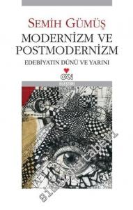 Modernizm ve Postmodernizm: Edebiyatın Dünü ve Yarını -