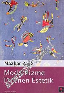 Modernizme Direnen Estetik -        2010