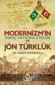 Modernizm'in İnanç Hayatına Etkileri ve Jön Türklük -        2012