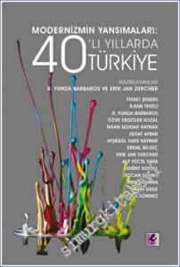 Modernizmin Yansımaları : 40'lı Yıllarda Türkiye -        2022