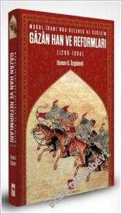 Moğol İranı'nda Gelenek ve Değişim : Gazan Han ve Reformları (1295 - 1304) -        2026