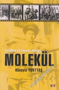 Molekül : Çocukluk ve Gençlik Anıları -        2009