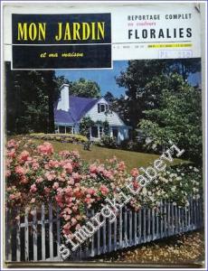 Mon Jardin et Ma Maison -  Mensuel : Reportage Complet en Coluleurs Floralies - 13      Juin 1959