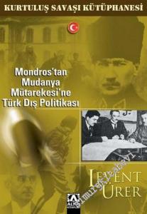Mondros'tan Mudanya Mütarekesi'ne Türk Dış Politikası -        2005
