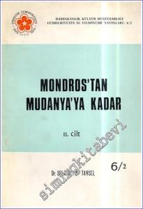 Mondros'tan Mudanya'ya Kadar Cilt: 2 -