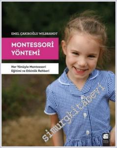 Montessori Yöntemi : Her Yönüyle Montessori Eğitimi ve Etkinlik Rehberi -        2019