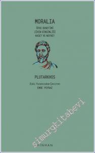 Moralia : Öfke Denetimi, Zihin Dinginliği, Haset Ve Nefre -        2022