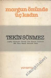 Morgun Önünde Üç Kadın -