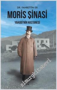 Moris Şinasi Yahudi'nin Hastanesi -        2024