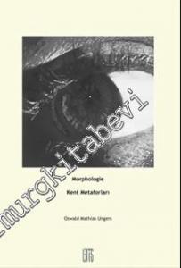 Morphologie: Kent Metaforları -        2013