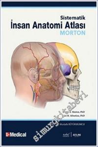Morton - Sistematik İnsan Anatomi Atlası - Human Anatomy -        2023