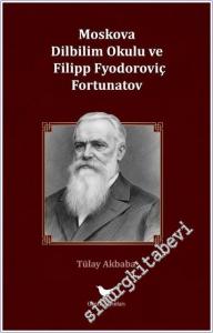 Moskova Dilbilim Okulu ve Filipp Fyodoroviç Fortunatov -        2025