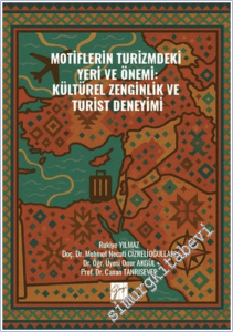 Motiflerin Turizmdeki Yeri ve Önemi: Kültürel Zenginlik ve Turist Deneyimi -        2026