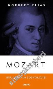 Mozart: Bir Dahinin Sosyolojisi -