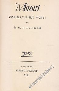 Mozart: The Man His Works -