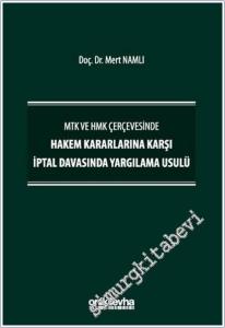 MTK ve HMK Çerçevesinde Hakem Kararlarına Karşı İptal Davasında Yargılama Usulü (Ciltli) -        2025