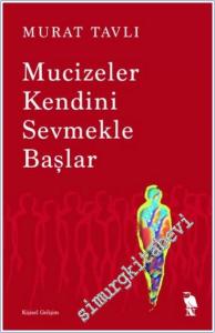 Mucizeler Kendini Sevmekle Başlar -        2025