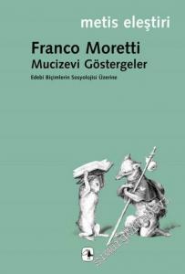 Mucizevi Göstergeler: Edebi Biçimlerin Sosyolojisi -        2021