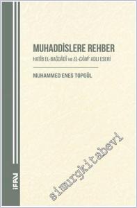 Muhaddislere Rehber: Hatib el-Bağdadi ve el-Cami Adlı Eseri -        2025
